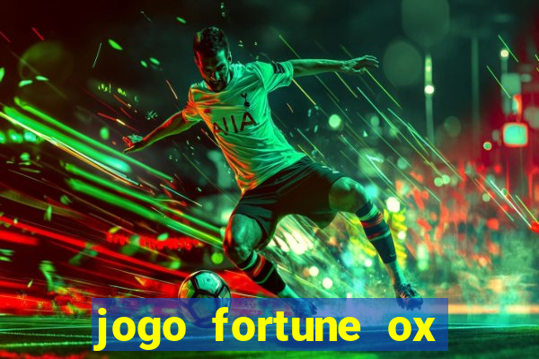 jogo fortune ox demo grátis